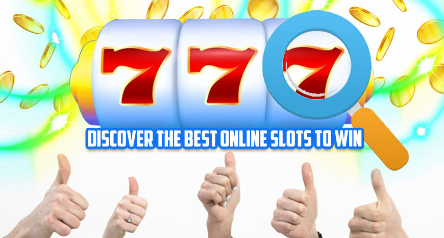 Discover The Best Online Slots To Win
