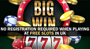 No Registration Required When Playing At Free Slots In UK