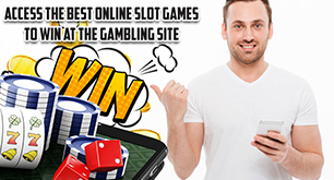 Access the Best Online Slot Games to Win at the Gambling Site