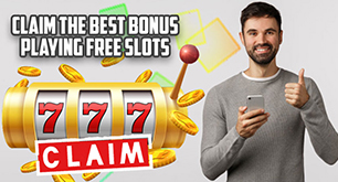 Claim The Best Bonus Playing Free Slots