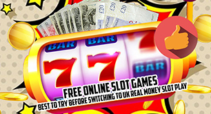 Free Online Slot Games – Best To Try Before Switching To UK Real Money Slot Play