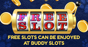 Free Slots Can Be Enjoyed At Buddy Slots