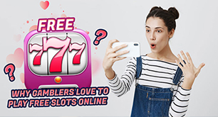 Why Gamblers Love to Play Free Slots Online
